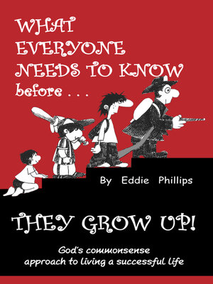 cover image of What Everyone Needs to Know Before They Grow Up!